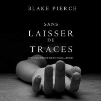 Блейк Пирс - Sans Laisser de Traces