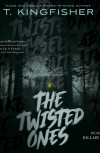 The Twisted Ones