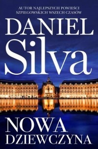 Daniel Silva - Nowa dziewczyna
