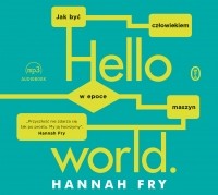 Ханна Фрай - Hello world