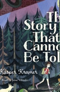 Джессика Каспер Крамер - The Story That Cannot Be Told