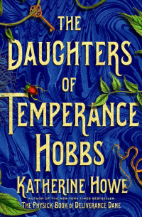 Кэтрин Хоу - The Daughters of Temperance Hobbs