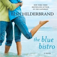 Элин Хилдербранд - Blue Bistro