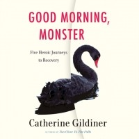 Кэтрин Гилдинер - Good Morning, Monster