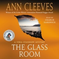 Энн Кливз - The Glass Room