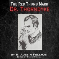 Ричард Фримен - The Red Thumb Mark