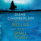 Diane Chamberlain - Big Lies in a Small Town