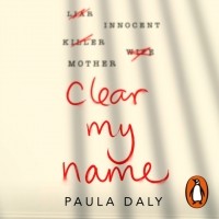 Пола Дэйли - Clear My Name