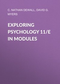 Дэвид Майерс - Exploring Psychology 11/e in Modules