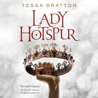 Тесса Греттон - Lady Hotspur