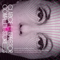 Clarice Lispector - The Complete Stories