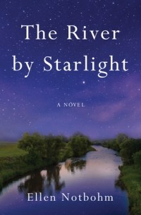 Эллен Нотбом - The River by Starlight