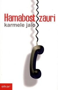 Karmele Jaio - Hamabost zauri