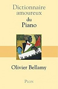 Dictionnaire amoureux du Piano