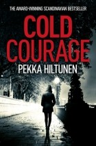 Пекка Хилтунен - Cold Courage