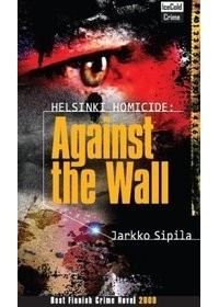 Яркко Сипиля - Helsinki Homicide: Against The Wall