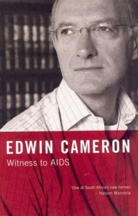 Эдвин Камерон - Witness to AIDS