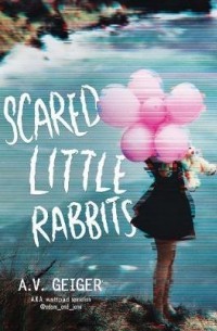 A.V. Geiger - Scared Little Rabbits