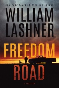 William Lashner - Freedom Road