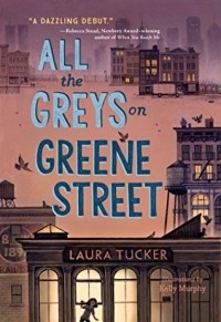 Лора Такер - All the Greys on Greene Street