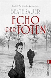 Беате Зауэр - Echo der Toten. Ein Fall für Frederike Matthee