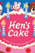 Hen's Cake