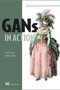 GANs in Action: Deep Learning with Generative Adversarial Networks