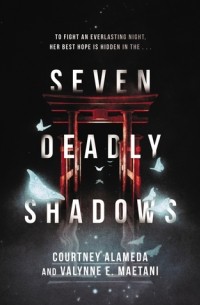  - Seven Deadly Shadows