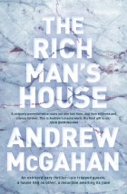 Эндрю Макгэхэн - The Rich Man&#039;s House