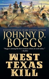 Джонни Д. Боггс - West Texas Kill