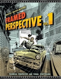 Marcos Mateu-Mestre - Framed Perspective Vol. 1: Technical Perspective and Visual Storytelling