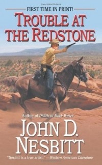Джон Д. Несбитт - Trouble at the Redstone