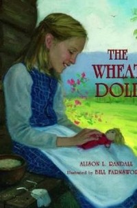 Alison L. Randall - The Wheat Doll