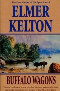 Элмер Келтон - Buffalo Wagons