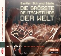 Бастиан Зик - Die grösste Deutschstunde der Welt: Live-Lesung mit Bastian Sick und Gästen (Deutsch) Audio-CD – Hörbuch, 1. März 2006