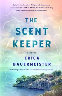 Эрика Бауэрмайстер - The Scent Keeper