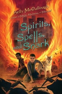 Kelly McCullough - Spirits, Spells, and Snark