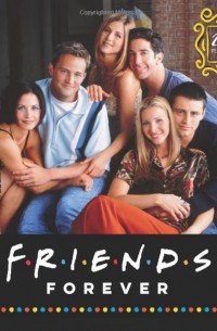  - Friends Forever [25th Anniversary Ed]: The One About the Episodes