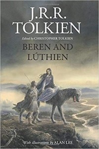 J.R.R. Tolkien - Beren and Lúthien