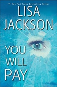 Lisa Jackson - You Will Pay