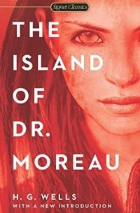 Герберт Уэллс - The Island of Dr. Moreau