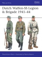 Massimiliano Afiero - Dutch Waffen-SS Legion &amp; Brigade 1941–44