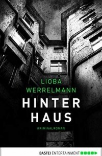 Лиоба Веррельман - Hinterhaus