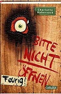 Bitte nicht öffnen 4: Feurig!