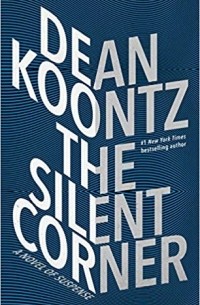 Dean Koontz - The Silent Corner