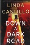 Линда Кастилло - Down a Dark Road