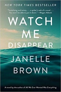 Janelle Brown - Watch Me Disappear
