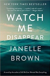 Janelle Brown - Watch Me Disappear