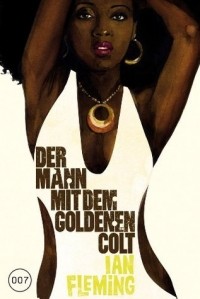 Ian Fleming - Der Mann mit dem goldenen Colt