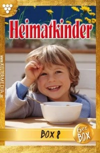 Heimatkinder Jubiläumsbox 8 – Heimatroman